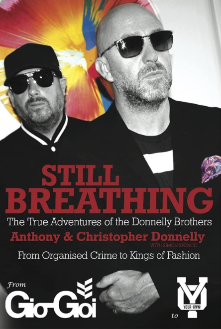 STILL BREATHING: THE TRUE ADVENTURES OF THE DONNELLY BROTHERS by Anthony & Christopher Donnelly (signed by the author)
